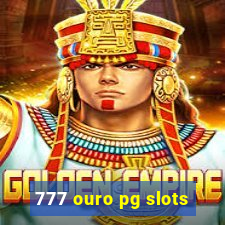 777 ouro pg slots